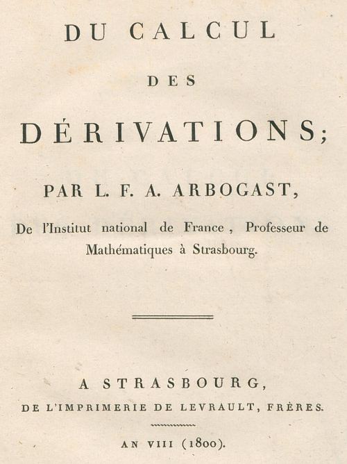 Du calcul des dérivations, par Louis Arbogast (1800)
