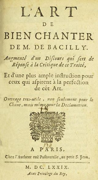 L'art de bien chanter, par Bertrand de Bacilly. Édition de 1679