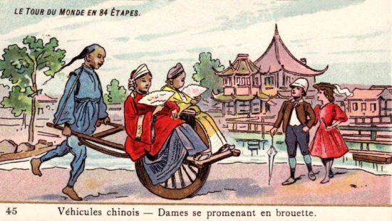 Le tour du monde en 84 étapes : Véhicules chinois — Dames se promenant en brouette. Chromolithographie publicitaire du début du XXe siècle