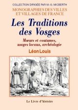 VOSGES (Les traditions des) Moeurs et coutumes, usages (...)