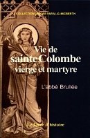 Vie de sainte Colombe, vierge et martyre