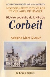 CORBEIL (Histoire populaire de la ville de)