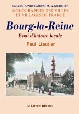 BOURG-LA-REINE Essai d'histoire locale