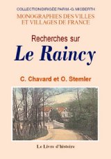 LE RAINCY (Recherches sur)