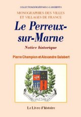 LE PERREUX-SUR-MARNE Notice historique