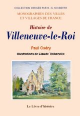 VILLENEUVE-LE-ROI (Histoire de)