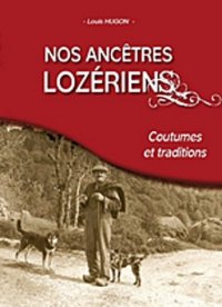 LOZÉRIENS (Nos ancêtres) Coutumes et traditions