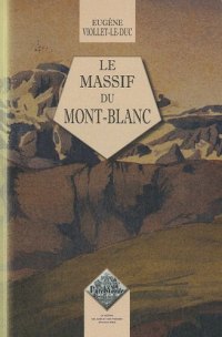 MONT-BLANC (Le massif du)