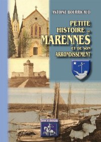MARENNES (Petite histoire de) et de son arrondissement