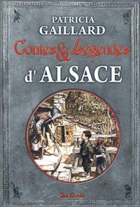 ALSACE (Contes et légendes d')