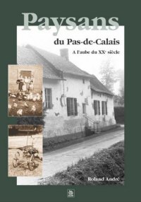 PAS-DE-CALAIS (Paysans du) à l'aube du XXe siècle