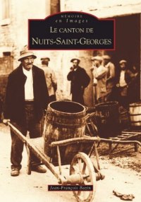 NUITS-SAINT-GEORGES (Le canton de)