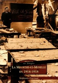 MEURTHE-ET-MOSELLE (La) en 1914-1918