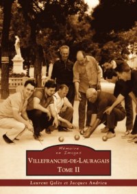VILLEFRANCHE-DE-LAURAGAIS Tome II