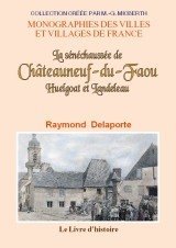 CHÂTEAUNEUF-DU-FAOU, HUELGOAT et LANDELEAU (La (...)