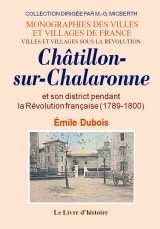 CHÂTILLON-SUR-CHALARONNE et son district pendant la (...)