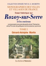ROZOY-SUR-SERRE (Essai historique sur) et les environs. (...)