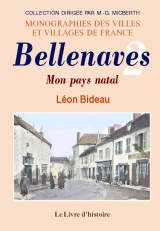 BELLENAVES. Mon pays natal. Tome II