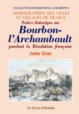 BOURBON-L'ARCHAMBAULT pendant la Révolution Française