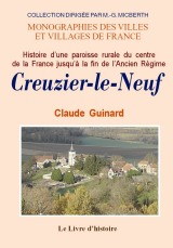 CREUZIER-LE-NEUF (Histoire d'une paroisse rurale du (...)