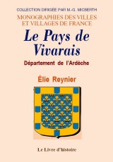 ARDÈCHE (Le département de l') Le Pays de Vivarais