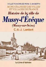 MUSSY-L'ÉVÊQUE (Histoire de la ville de)