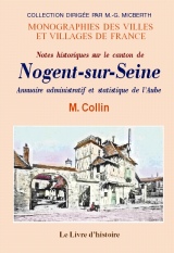 NOGENT-SUR-SEINE (Notes historiques sur le canton (...)