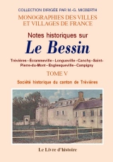 BESSIN (Notes historiques sur le). Tome V