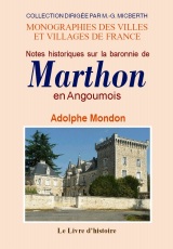 MARTHON en Angoumois (Notes historiques sur la baronnie (...)