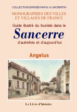 SANCERRE (Guide illustré dans le) d'autrefois et (...)