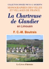 GLANDIER (La Chartreuse de) en Limousin