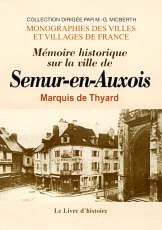 SEMUR-EN-AUXOIS (Mémoire historique sur la ville (...)