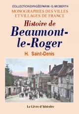 BEAUMONT-LE-ROGER (Histoire de)