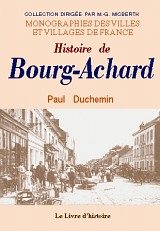 BOURG-ACHARD (Histoire de)