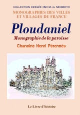 PLOUDANIEL. Monographie de la paroisse