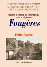 FOUGÈRES (Notions d'histoire et d'archéologie pour la (...)