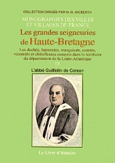 HAUTE-BRETAGNE (Les grandes seigneuries de) - Volume (...)