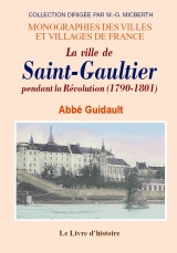 SAINT-GAULTIER (La ville de) pendant la Révolution (...)
