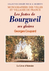 BOURGUEIL (Les Fastes de). Ses gloires