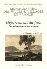 JURA (Département du). Géographie et dictionnaire des (...)