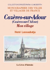 CAZÈRES-SUR-L'ADOUR. Mon village