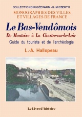 BAS-VENDÔMOIS (Le) - De Montoire à La Chartre-sur-le-Loir