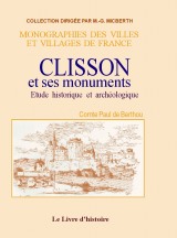 CLISSON et ses monuments. Etude historique et (...)
