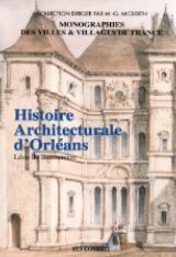 ORLÉANS (Histoire architecturale de la ville d')