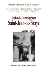 SAINT-JEAN-DE-BRAYE (Recherches historiques sur)