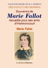 MARIE FALLOT Souvenirs recueillis pour ses amis (...)
