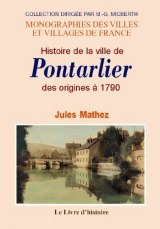 PONTARLIER (Histoire de la ville de) des origines à (...)