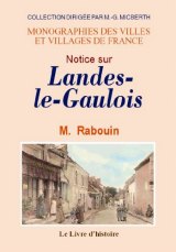 LANDES-LE-GAULOIS (Notice sur)