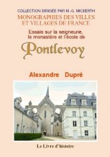 PONTLEVOY (Essais sur la seigneurie, le monastère et (...)