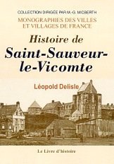 SAINT-SAUVEUR-LE-VICOMTE (Histoire de)